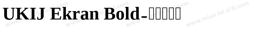 UKIJ Ekran Bold字体转换